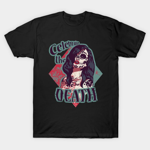 Celebrate the Death T-Shirt by merkerinn